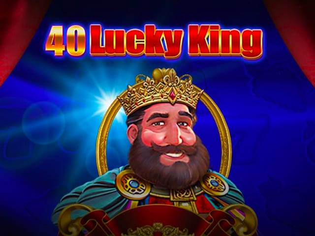 40 Lucky King
