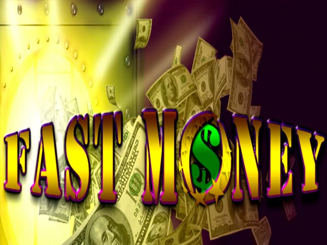 Fast Money