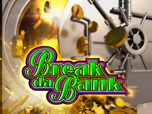 Break Da Bank